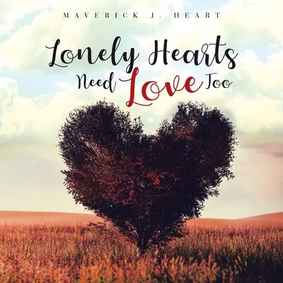 Samotne serca też potrzebują miłości - Lonely Hearts Need Love Too