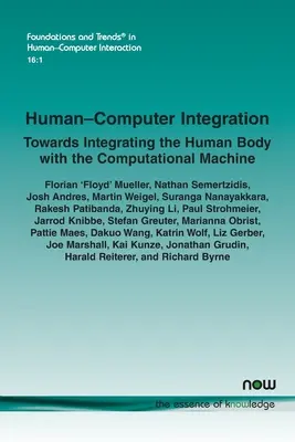 Integracja człowiek-komputer: W kierunku integracji ludzkiego ciała z maszyną obliczeniową - Human-Computer Integration: Towards Integrating the Human Body with the Computational Machine