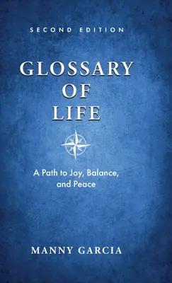 Glosariusz życia: Droga do radości, równowagi i spokoju - Glossary of Life: A Path to Joy, Balance, and Peace