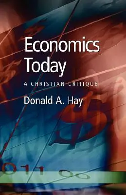 Ekonomia dzisiaj: Chrześcijańska krytyka - Economics Today: A Christian Critique