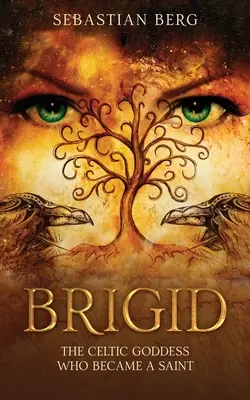 Brygida: celtycka bogini, która została świętą - Brigid: The Celtic Goddess Who Became A Saint