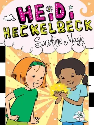 Heidi Heckelbeck Słoneczna magia - Heidi Heckelbeck Sunshine Magic