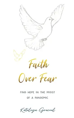 Faith Over Fear: Find Hope in the Midst of a Pandemic - Specjalne alternatywne wydanie okładki - Faith Over Fear: Find Hope in the Midst of a Pandemic - Special cover alternative edition