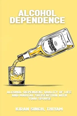 Jakość życia uzależnionych od alkoholu i satysfakcja małżeńska ze współmałżonkiem - Alcohol-dependent quality of life and marital satisfaction with your spouse