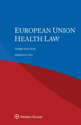 Prawo zdrowotne Unii Europejskiej - European Union Health Law