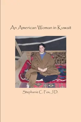 Amerykańska kobieta w Kuwejcie - An American Woman in Kuwait