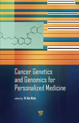 Genetyka nowotworów i genomika dla medycyny spersonalizowanej - Cancer Genetics and Genomics for Personalized Medicine