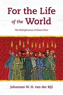 Dla życia świata: Rozmnożenie Szymona Piotra - For the Life of the World: The Multiplication of Simon Peter