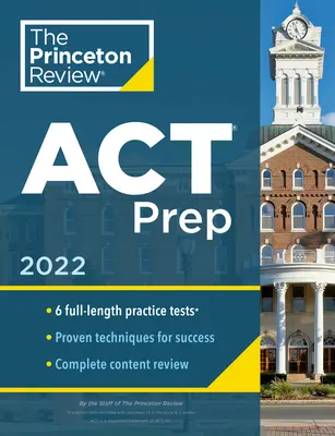 Princeton Review ACT Prep, 2023: 6 testów praktycznych + przegląd treści + strategie - Princeton Review ACT Prep, 2023: 6 Practice Tests + Content Review + Strategies