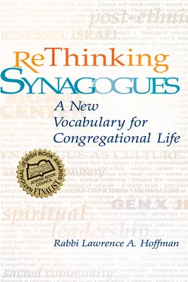 Rethinking Synagogues: Nowe słownictwo dla życia kongregacyjnego - Rethinking Synagogues: A New Vocabulary for Congregational Life