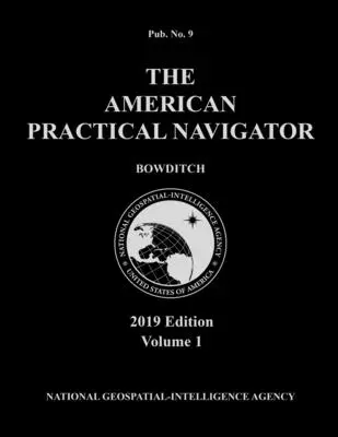 Amerykański praktyczny nawigator „Bowditch” 2019, tom 1 - American Practical Navigator 'Bowditch' 2019 Volume 1