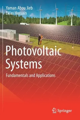 Systemy fotowoltaiczne: Podstawy i zastosowania - Photovoltaic Systems: Fundamentals and Applications