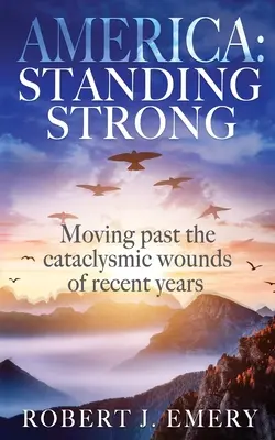 Ameryka: Standing Strong - America: Standing Strong