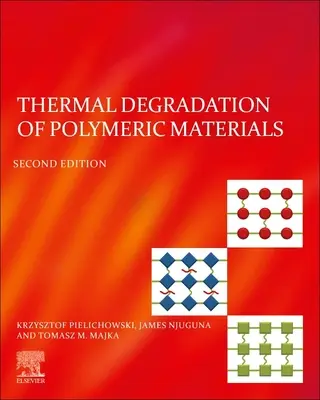 Degradacja termiczna materiałów polimerowych - Thermal Degradation of Polymeric Materials