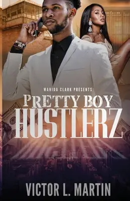 Pretty Boy Hustlerz część 1 - Pretty Boy Hustlerz Part 1