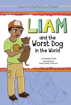 Liam i najgorszy pies na świecie - Liam and the Worst Dog in the World