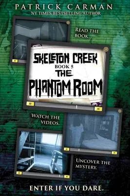 Skeleton Creek #5: Pokój widmo - Skeleton Creek #5: The Phantom Room