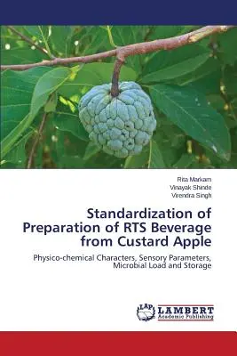 Standaryzacja przygotowania napoju RTS z jabłka Custard - Standardization of Preparation of RTS Beverage from Custard Apple