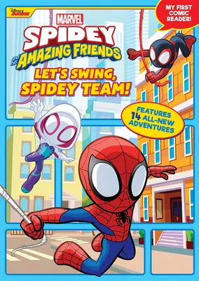 Pająk i jego niesamowici przyjaciele Rozkręćmy drużynę Pająka! Mój pierwszy komiks! - Spidey and His Amazing Friends Let's Swing, Spidey Team!: My First Comic Reader!