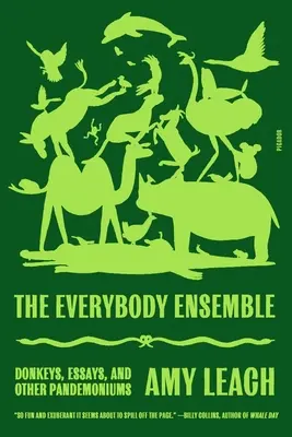 The Everybody Ensemble: Osły, eseje i inne pandemonium - The Everybody Ensemble: Donkeys, Essays, and Other Pandemoniums