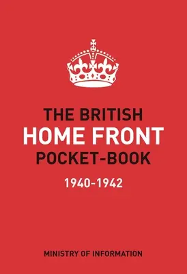 Kieszonkowa książka o brytyjskim froncie wewnętrznym - The British Home Front Pocket-Book