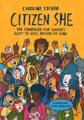 Citizen She!: Globalna kampania na rzecz praw wyborczych kobiet - Citizen She!: The Global Campaign for Women's Voting Rights