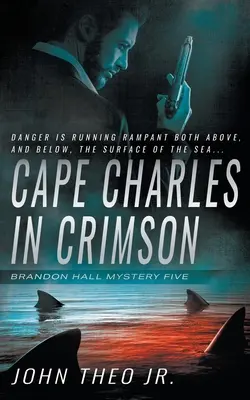 Cape Charles in Crimson: Tajemnica Brandona Halla - Cape Charles in Crimson: A Brandon Hall Mystery