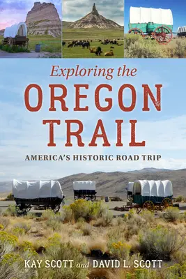 Odkrywanie szlaku Oregon: Historyczna podróż po Ameryce - Exploring the Oregon Trail: America's Historic Road Trip