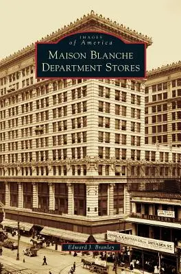 Domy towarowe Maison Blanche - Maison Blanche Department Stores