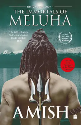 Nieśmiertelni z Meluhy (Trylogia Śiwy, księga 1) - The Immortals of Meluha (Shiva Trilogy Book 1)