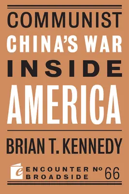 Wojna komunistycznych Chin w Ameryce - Communist China's War Inside America