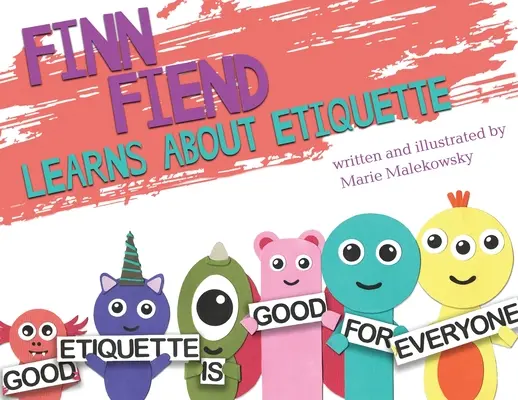 Finn Fiend uczy się etykiety - Finn Fiend Learns About Etiquette