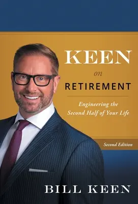 Gotowi na emeryturę: Inżynieria drugiej połowy życia - Keen on Retirement: Engineering the Second Half of Your Life