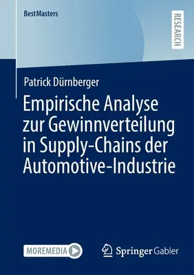 Empiryczna analiza zarządzania łańcuchem dostaw w przemyśle motoryzacyjnym - Empirische Analyse Zur Gewinnverteilung in Supply-Chains Der Automotive-Industrie