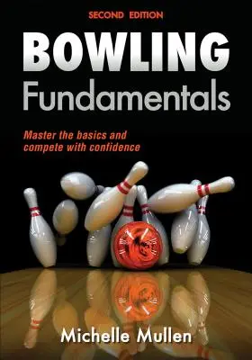 Podstawy gry w kręgle - Bowling Fundamentals