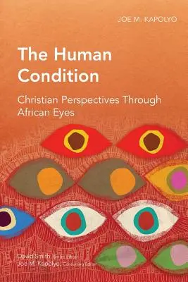 Kondycja ludzka: Chrześcijańskie perspektywy oczami Afrykanów - The Human Condition: Christian Perspectives Through African Eyes