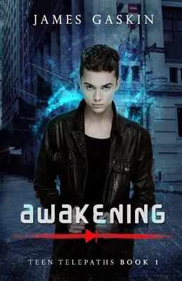 Przebudzenie - Teen Telepaths Book 1 - Awakening - Teen Telepaths Book 1