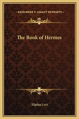 Księga Hermesa - The Book of Hermes