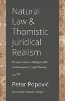 Prawo naturalne i tomistyczny realizm prawniczy: Perspektywy dialogu ze współczesną teorią prawa - Natural Law and Thomistic Juridical Realism: Prospects for a Dialogue with Contemporary Legal Theory