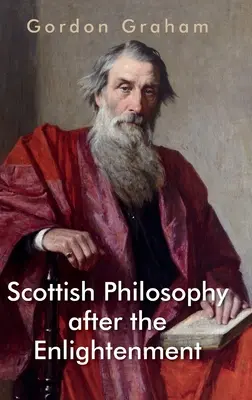 Szkocka filozofia po oświeceniu - Scottish Philosophy After the Enlightenment