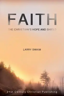 Wiara - nadzieja i tarcza chrześcijanina - Faith - The Christian's Hope and Shield