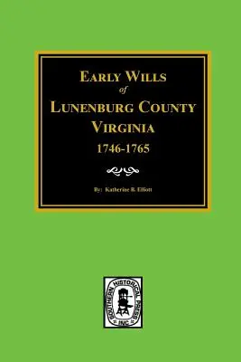 Wczesne testamenty hrabstwa Lunenburg w Wirginii, 1746-1765 - Early Wills of Lunenburg County, Virginia, 1746-1765