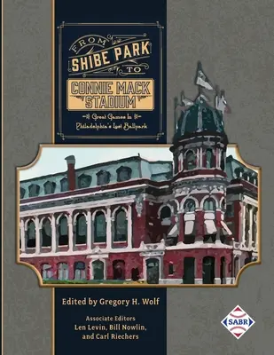 Od Shibe Park do Connie Mack Stadium: Wielkie mecze w zaginionym parku rozrywki w Filadelfii - From Shibe Park to Connie Mack Stadium: Great Games in Philadelphia's Lost Ballpark