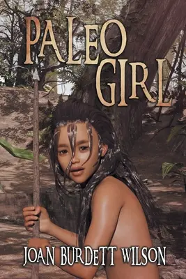 Paleo Girl: Lato w życiu plemienia Tocobaga - Paleo Girl: A Summer in the Life of the Tocobaga Tribe