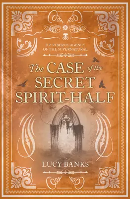 Sprawa tajemniczej połowy ducha: Tom 5 - The Case of the Secret Spirit-Half: Volume 5