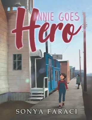 Annie zostaje bohaterką - Annie Goes Hero