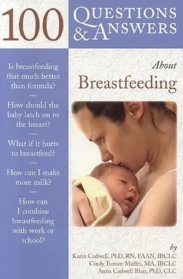 100 pytań i odpowiedzi na temat karmienia piersią - 100 Questions & Answers about Breastfeeding