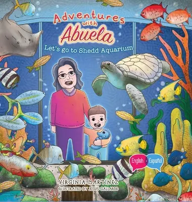 Przygody z Abuelą: Chodźmy do Shedd Aquarium - Adventures with Abuela: Let's go to Shedd Aquarium