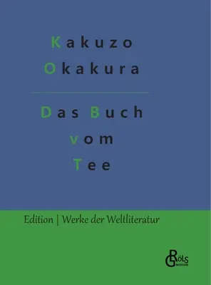 Księga herbaty - Das Buch vom Tee