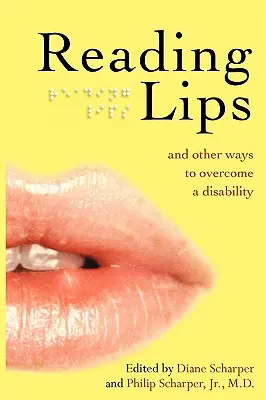 Czytanie z ruchu warg i inne sposoby na pokonanie niepełnosprawności - Reading Lips and Other Ways to Overcome a Disability